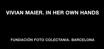 Cartel de la exposición "“Vivian Maier. In Her Own Hands”.