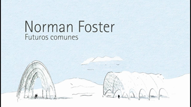 Cartel de la exposición “Norman Foster. Futuros Comunes”.